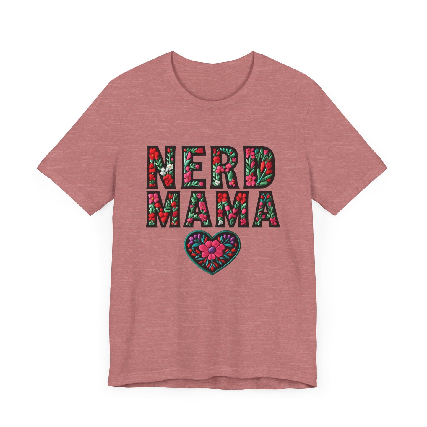 Floral Nerd Mama Tee - Unisex Short Sleeve T-Shirt for Proud Moms