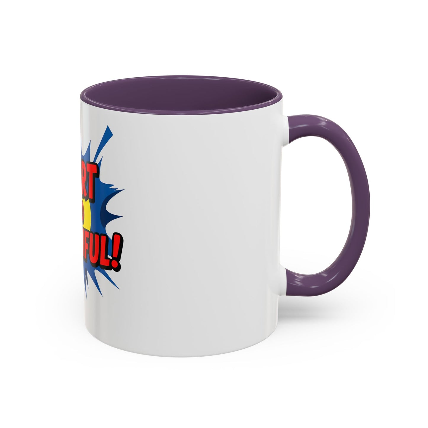 Smart and Beautiful Accent Coffee Mug - Empowering Gift for Friends, Inspirational Drinkware
