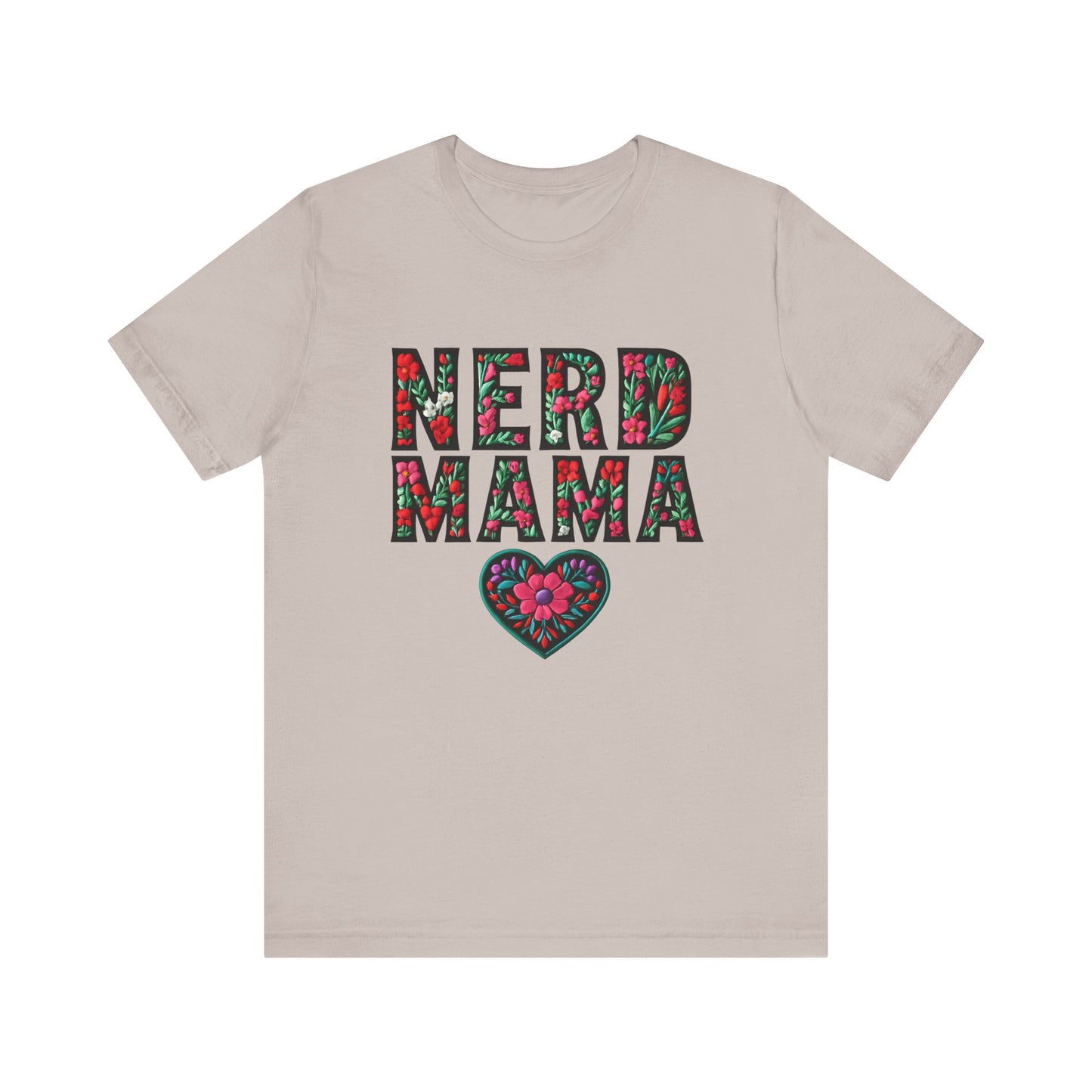 Floral Nerd Mama Tee - Unisex Short Sleeve T-Shirt for Proud Moms