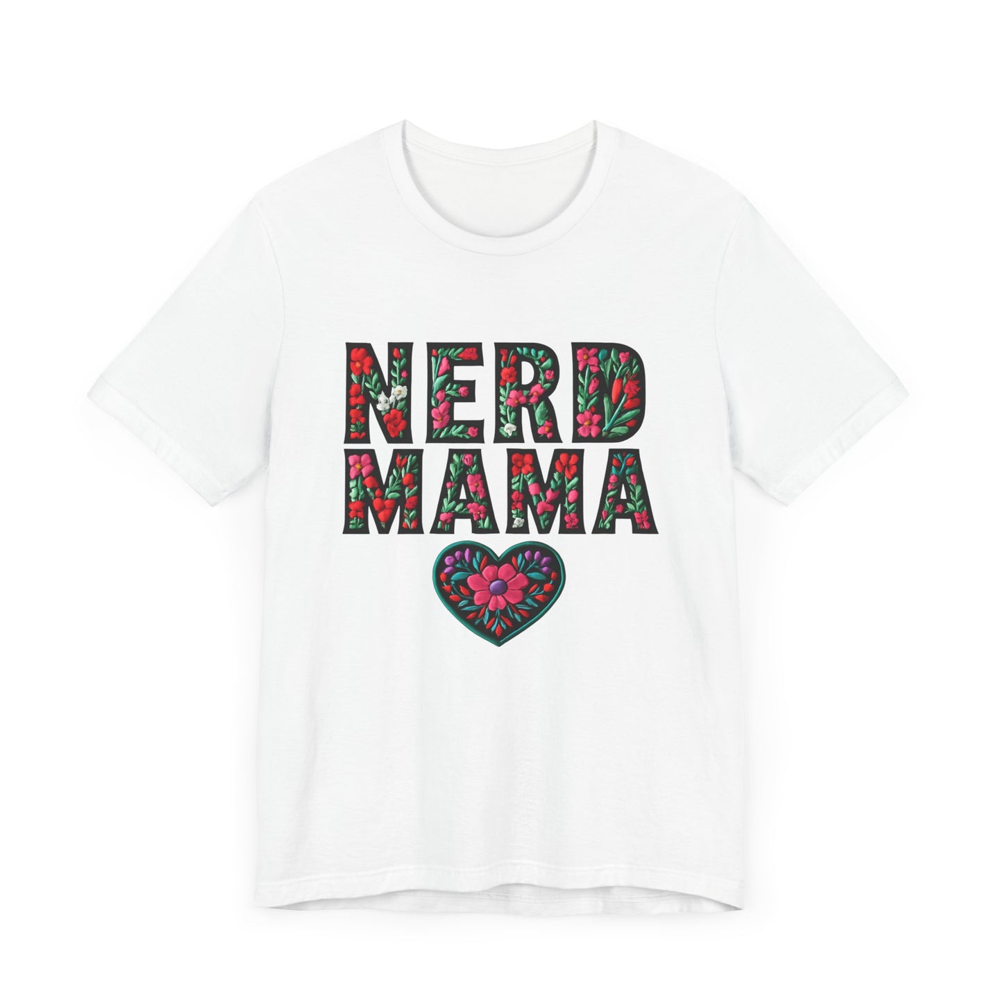 Floral Nerd Mama Tee - Unisex Short Sleeve T-Shirt for Proud Moms