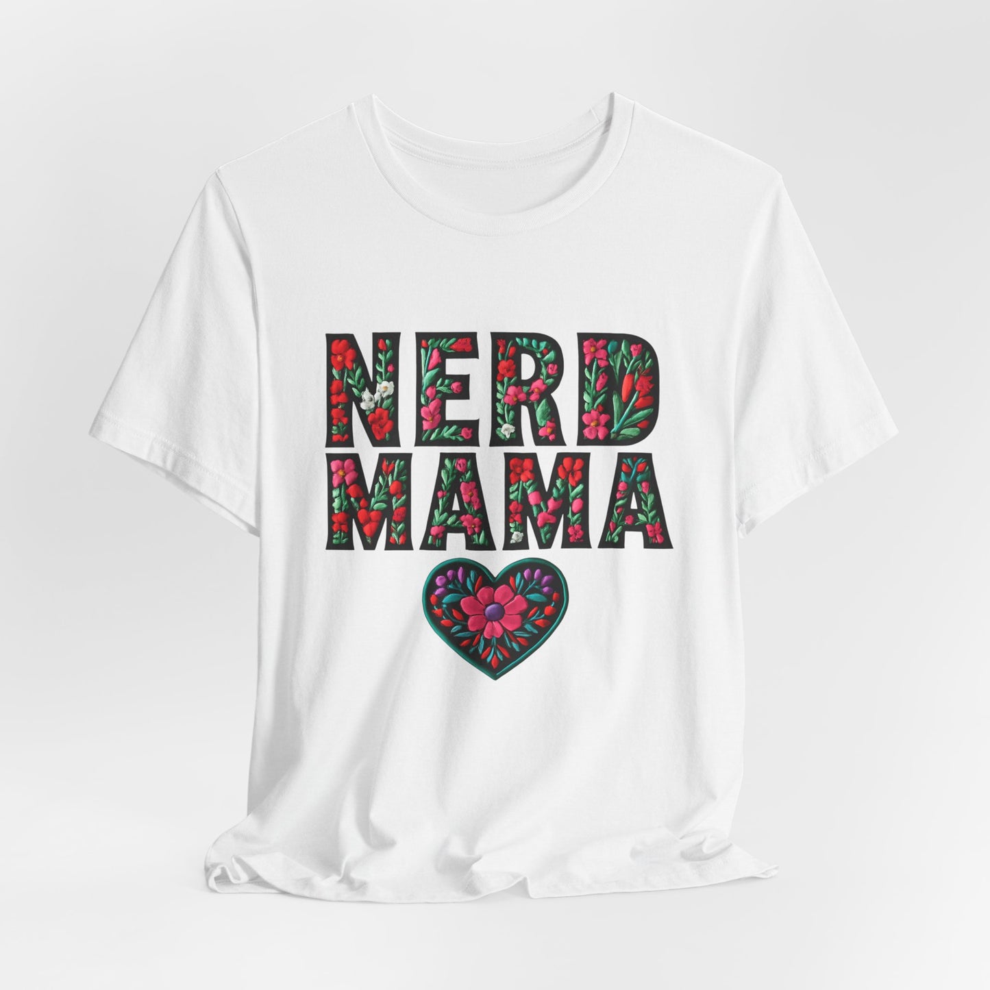 Floral Nerd Mama Tee - Unisex Short Sleeve T-Shirt for Proud Moms