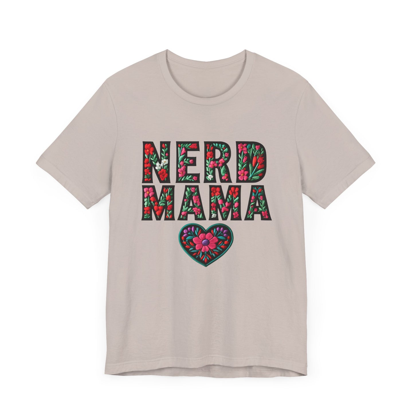 Floral Nerd Mama Tee - Unisex Short Sleeve T-Shirt for Proud Moms