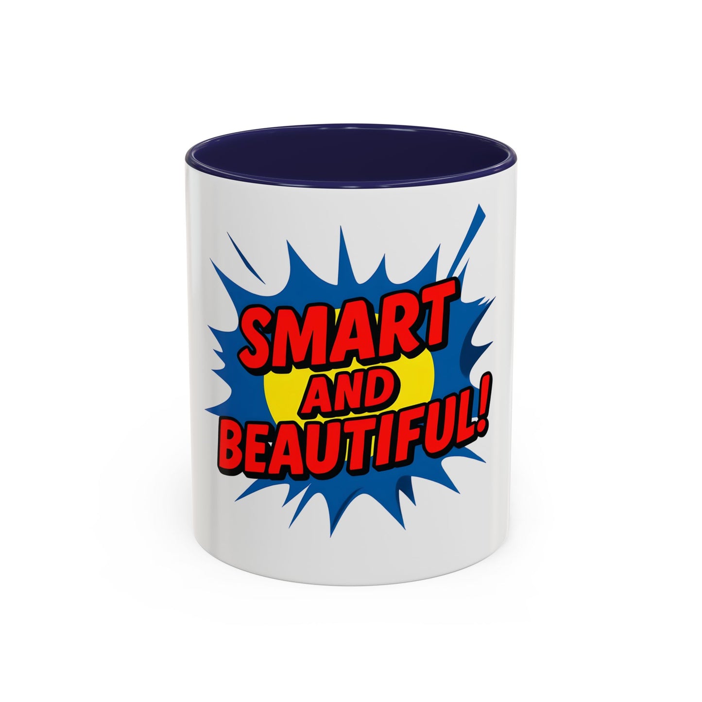 Smart and Beautiful Accent Coffee Mug - Empowering Gift for Friends, Inspirational Drinkware