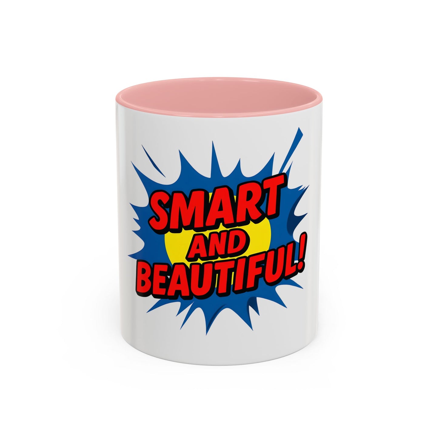 Smart and Beautiful Accent Coffee Mug - Empowering Gift for Friends, Inspirational Drinkware
