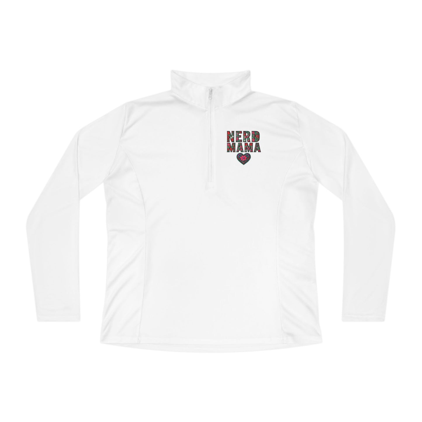 Nerd Mama Ladies Quarter-Zip Pullover - Comfortable & Stylish